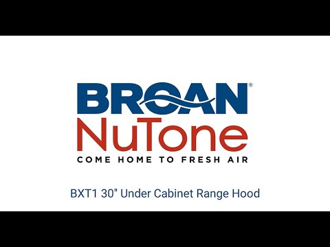 Broan 30-inch BXT1 Series Under-Cabinet Range Hood BXT130BLC EXTERNAL_VIDEO 1